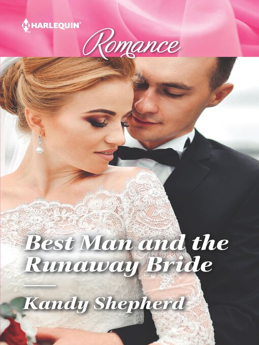 Title details for Best Man and the Runaway Bride by Kandy Shepherd - Available